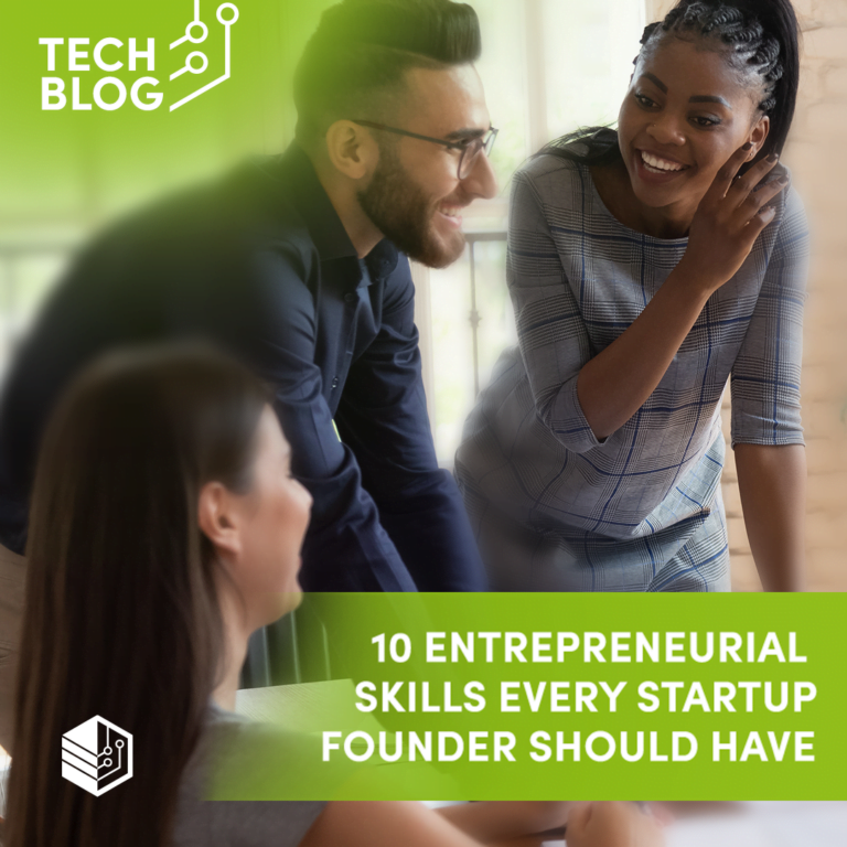 10 Entrepreneurial Skills Every Startup Founder Should Have