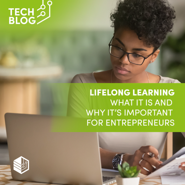 Lifelong Learning: What it is and Why it’s Important for Entrepreneurs