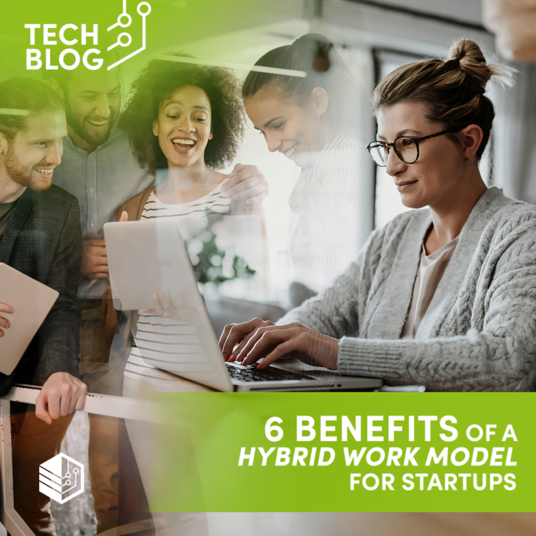 6 Benefits of a Hybrid Work Model for Startups