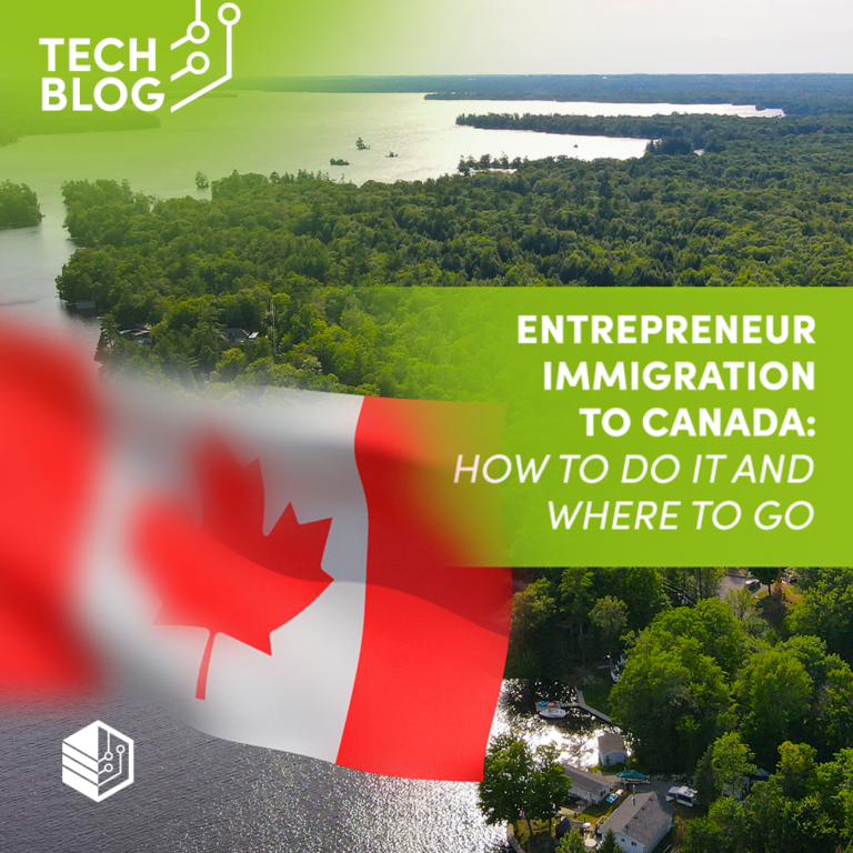 Entrepreneur Immigration to Canada: How to Do it and Where to Go